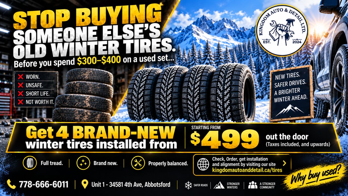 Get 4 brand-new winter tires installed from $499 out the door at Kingdom Auto & Detail, Abbotsford
